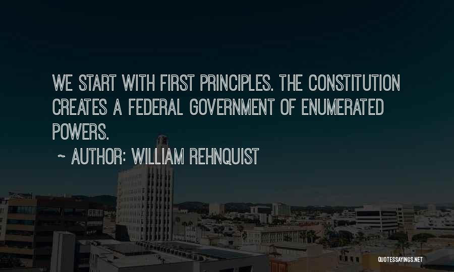 Federal Constitution Quotes By William Rehnquist