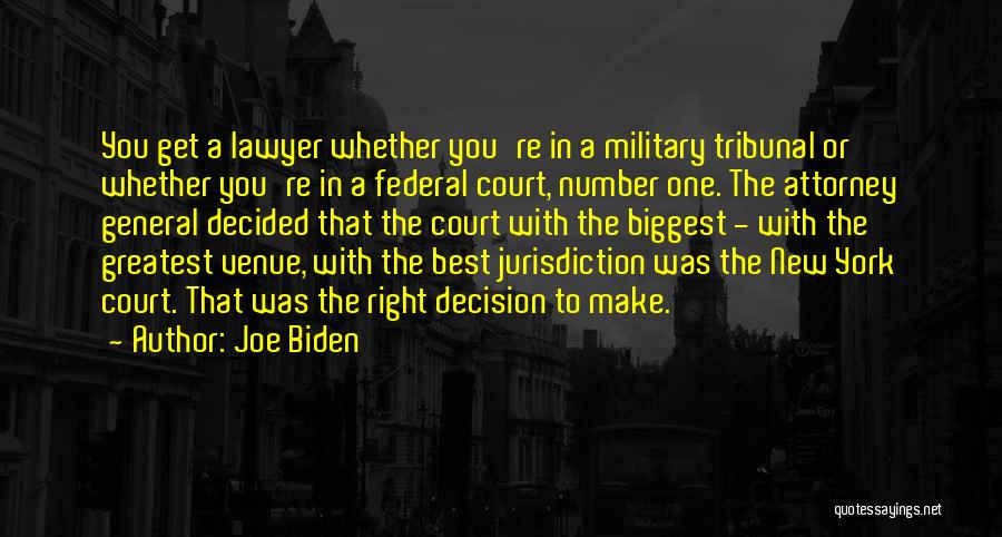 Federal Court Quotes By Joe Biden