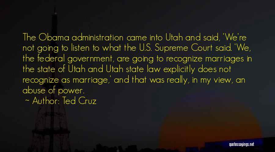 Federal Court Quotes By Ted Cruz