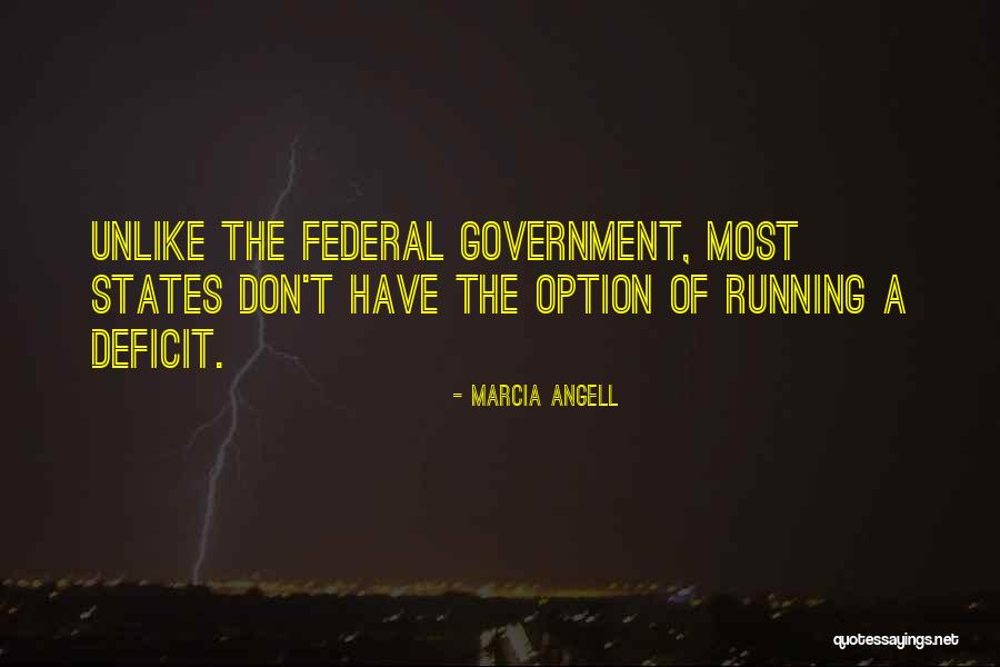 Federal Deficit Quotes By Marcia Angell Federal Deficit Quotes By Marcia Angell