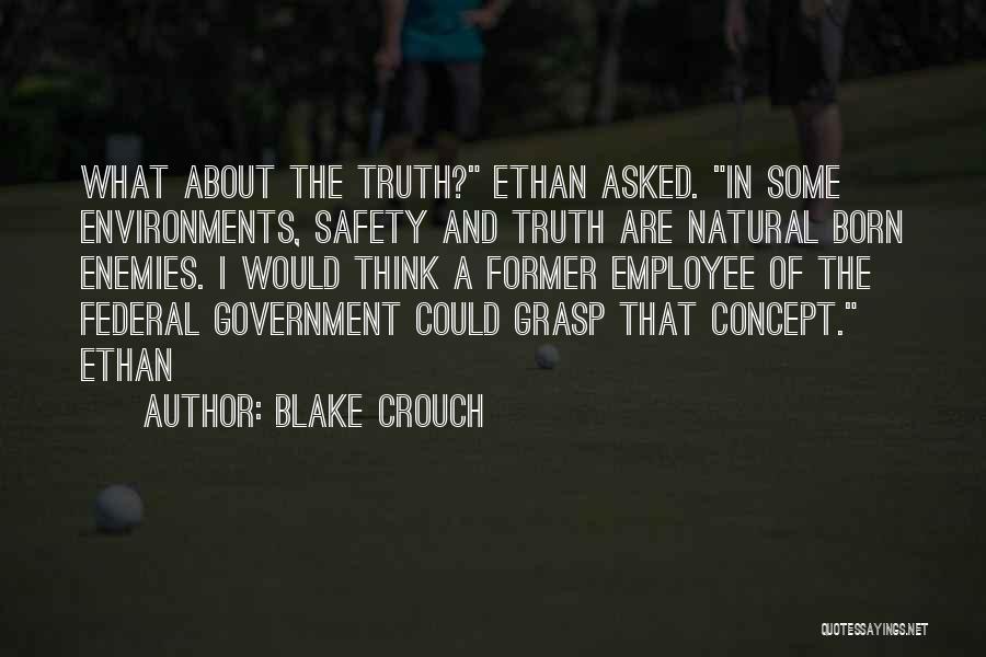 Federal Employee Quotes By Blake Crouch