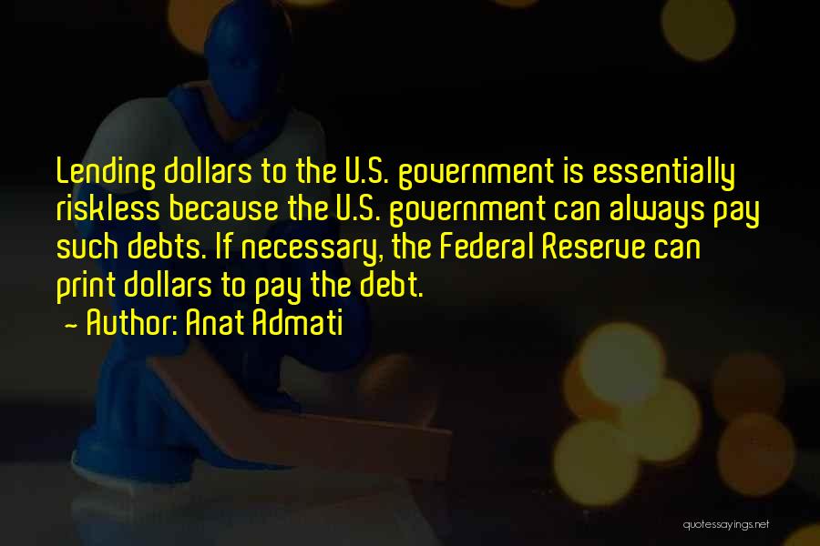 Federal Government Quotes By Anat Admati