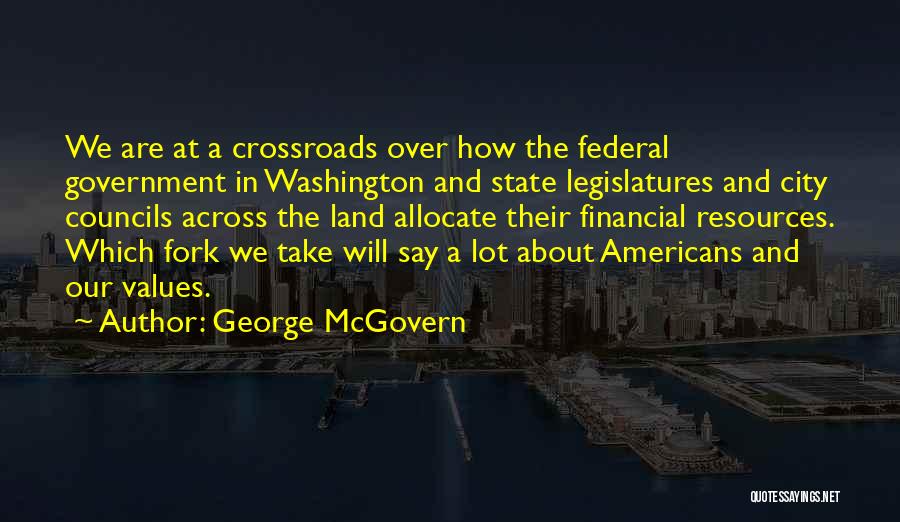 Federal Government Quotes By George McGovern