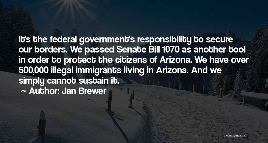 Federal Government Quotes By Jan Brewer