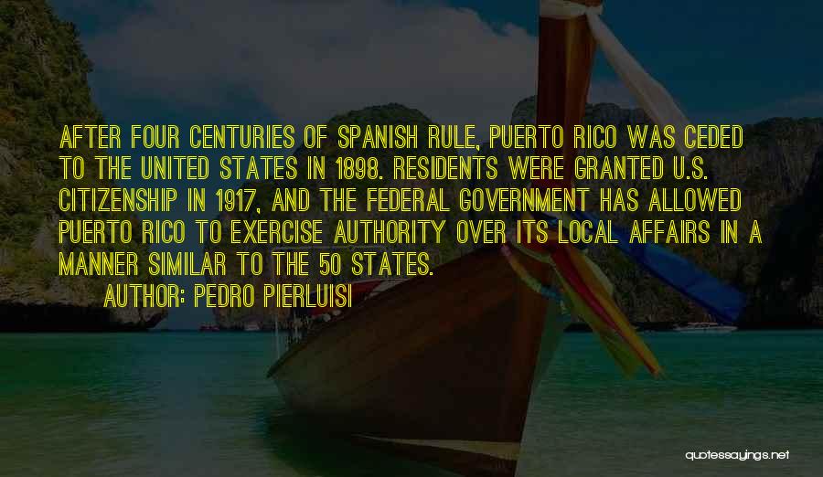 Federal Government Quotes By Pedro Pierluisi
