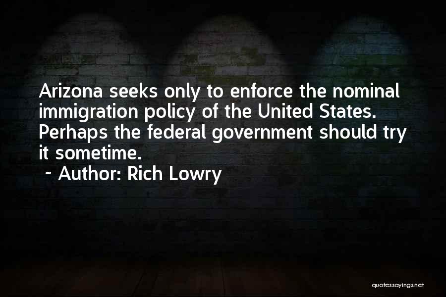 Federal Government Quotes By Rich Lowry