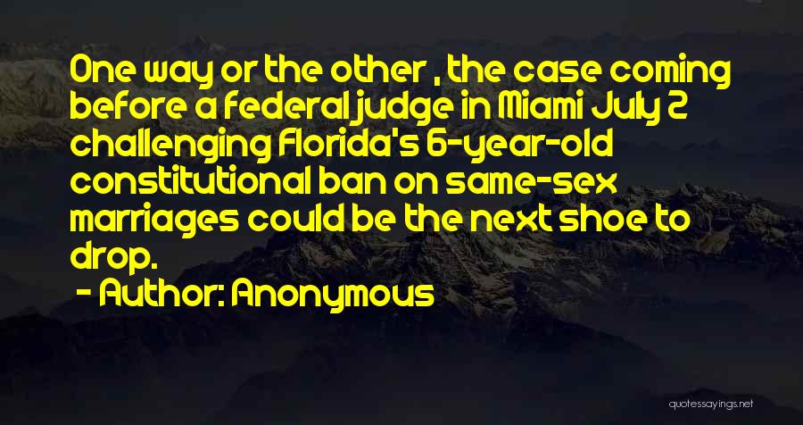 Federal Judge Quotes By Anonymous