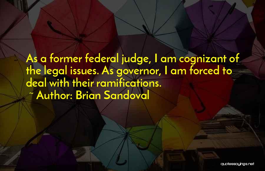 Federal Judge Quotes By Brian Sandoval