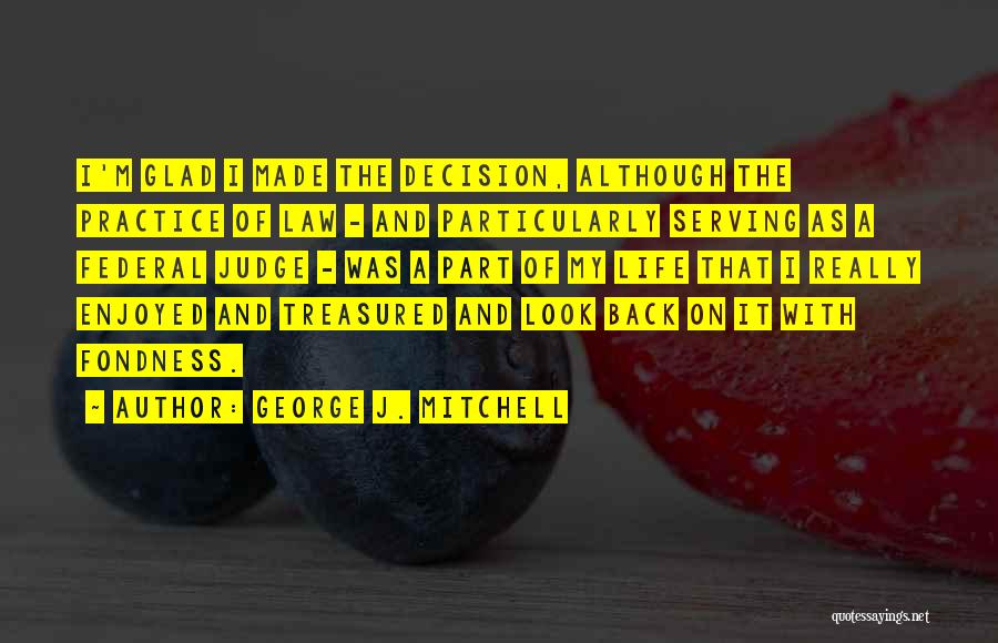Federal Judge Quotes By George J. Mitchell