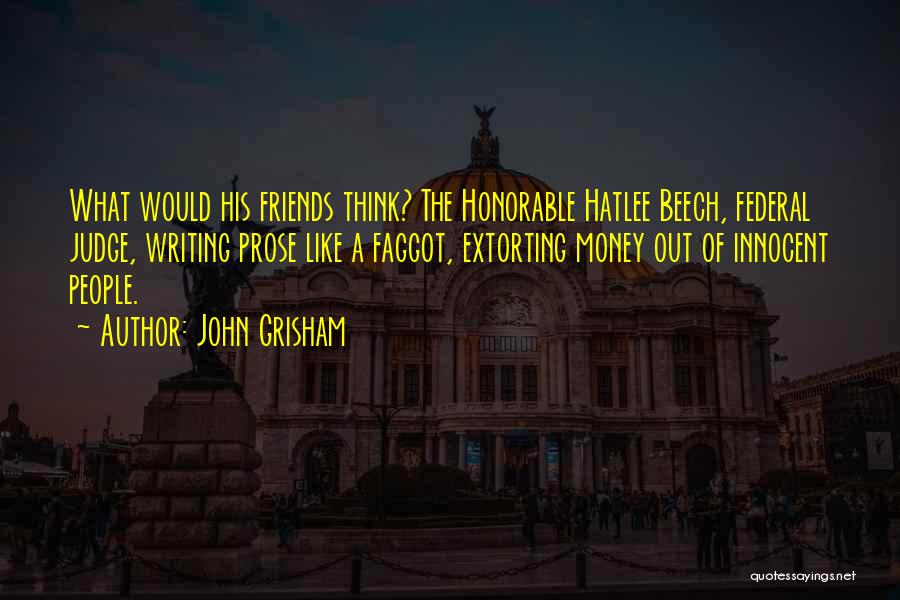 Federal Judge Quotes By John Grisham