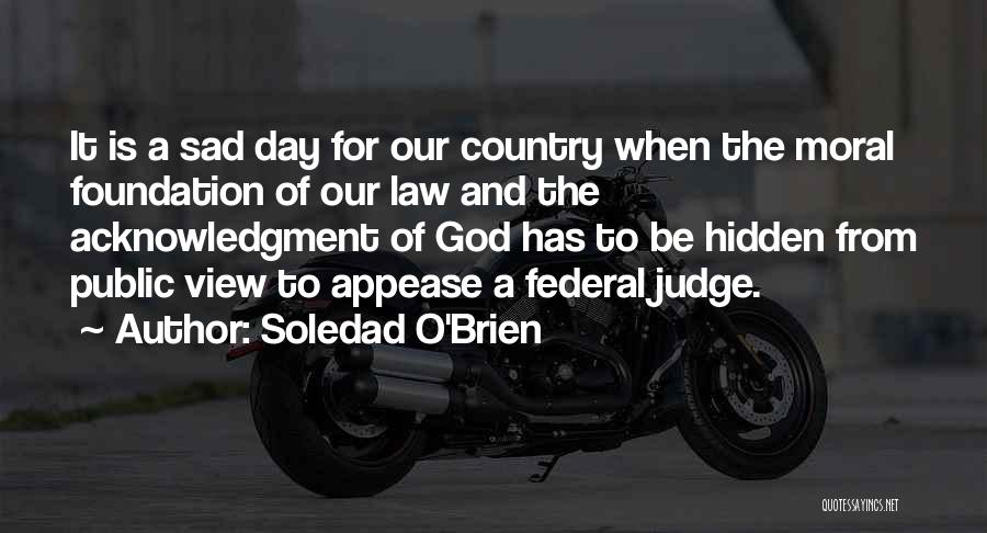 Federal Judge Quotes By Soledad O'Brien