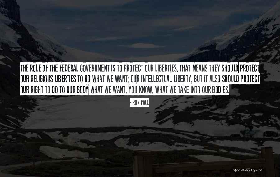 Federal Liberty Quotes By Ron Paul Federal Liberty Quotes By Ron Paul
