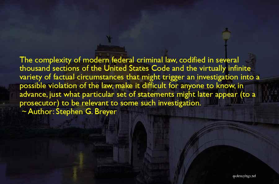 Federal Prosecutor Quotes By Stephen G. Breyer