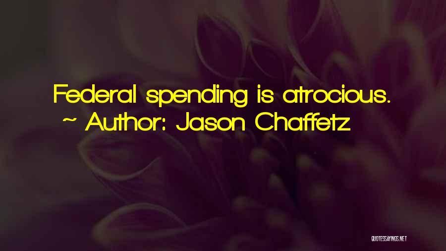 Federal Quotes By Jason Chaffetz