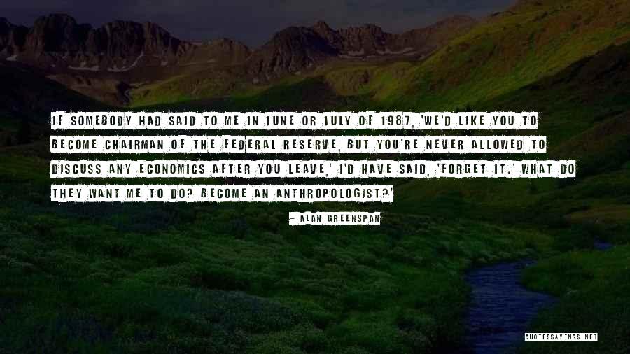 Federal Reserve Quotes By Alan Greenspan Federal Reserve Quotes By Alan Greenspan