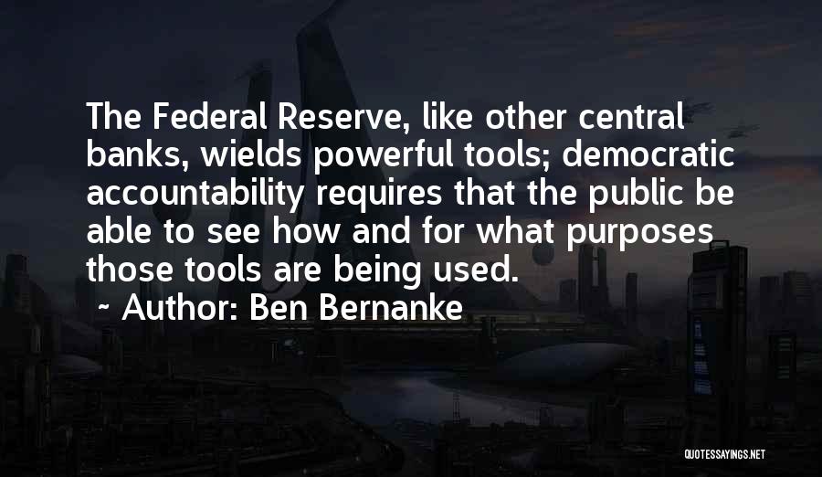 Federal Reserve Quotes By Ben Bernanke