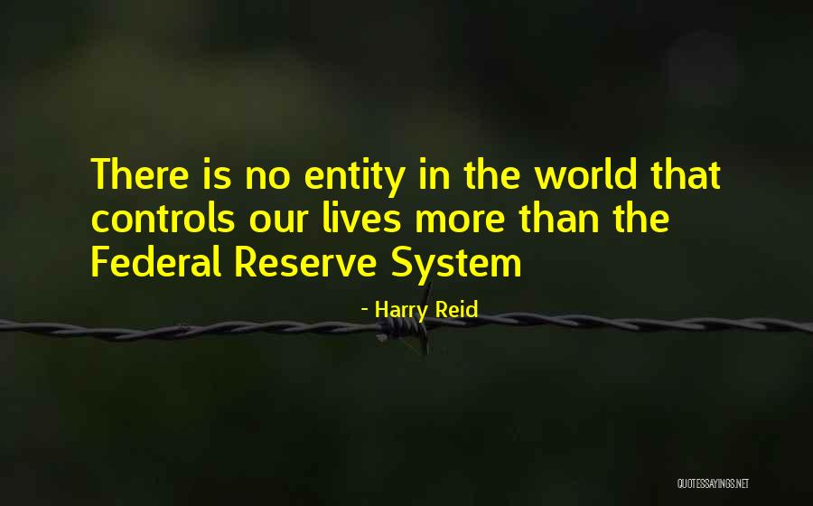Federal Reserve Quotes By Harry Reid Federal Reserve Quotes By Harry Reid