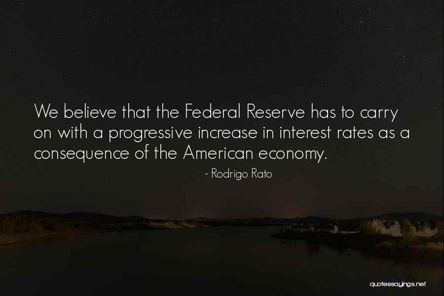 Federal Reserve Quotes By Rodrigo Rato Federal Reserve Quotes By Rodrigo Rato