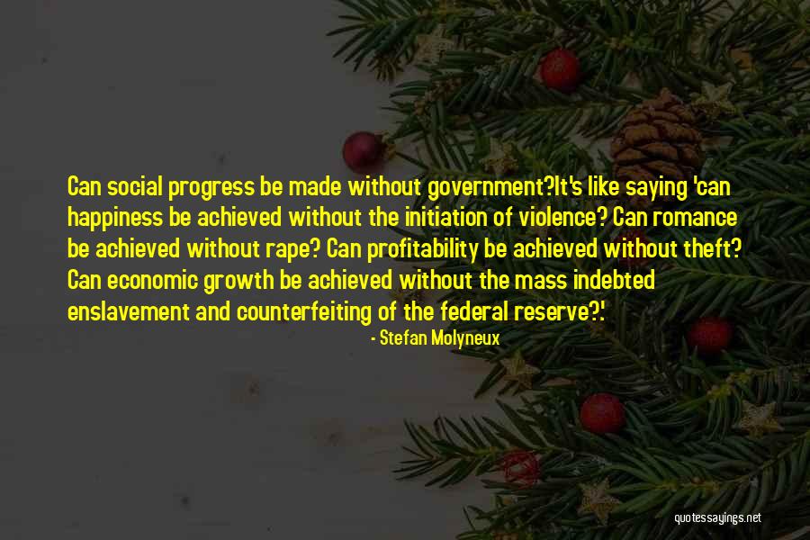 Federal Reserve Quotes By Stefan Molyneux Federal Reserve Quotes By Stefan Molyneux