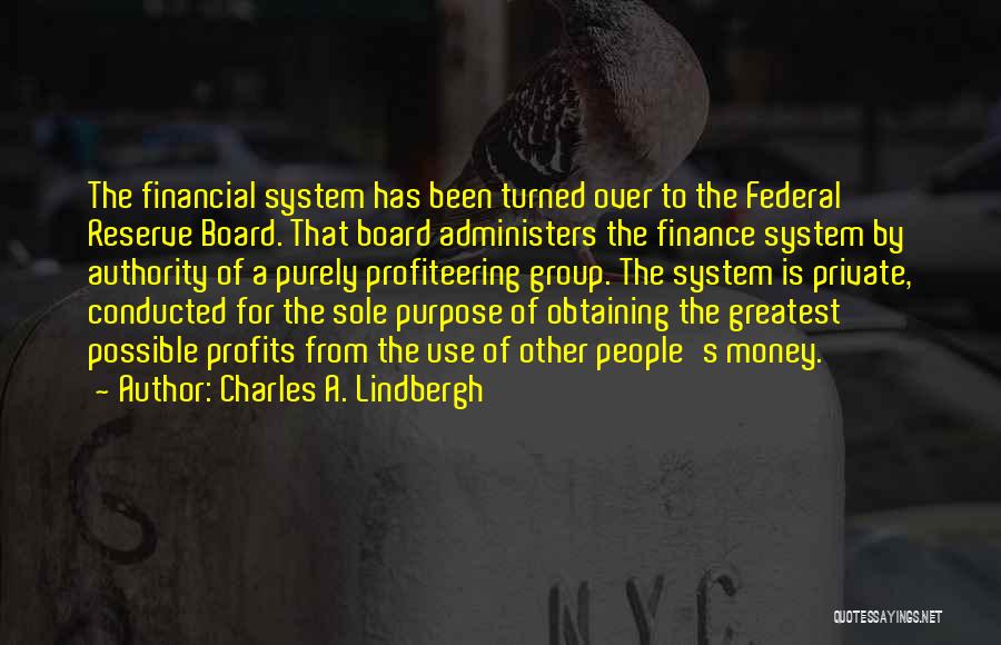 Federal Reserve System Quotes By Charles A. Lindbergh