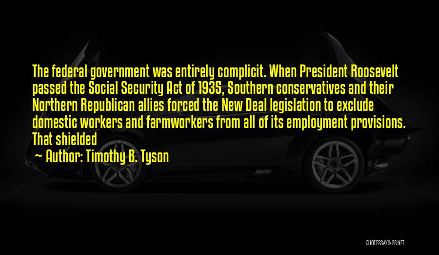 Federal Workers Quotes By Timothy B. Tyson