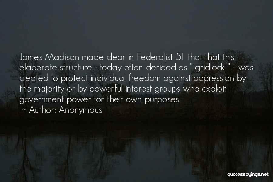 Federalist 51 Quotes By Anonymous