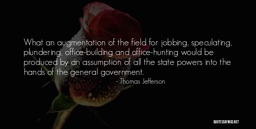 Federalist 71 Quotes By Thomas Jefferson Federalist 71 Quotes By Thomas Jefferson