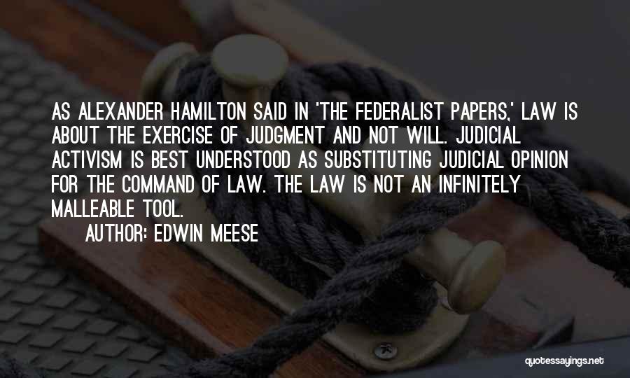 Federalist Papers Quotes By Edwin Meese