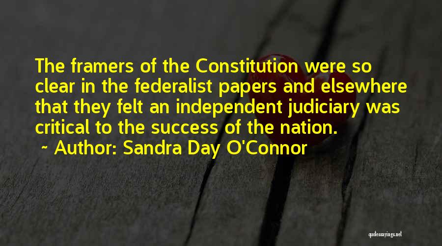 Federalist Papers Quotes By Sandra Day O'Connor