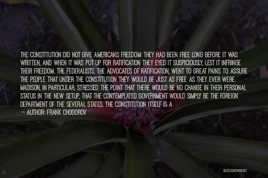 Federalists Quotes By Frank Chodorov