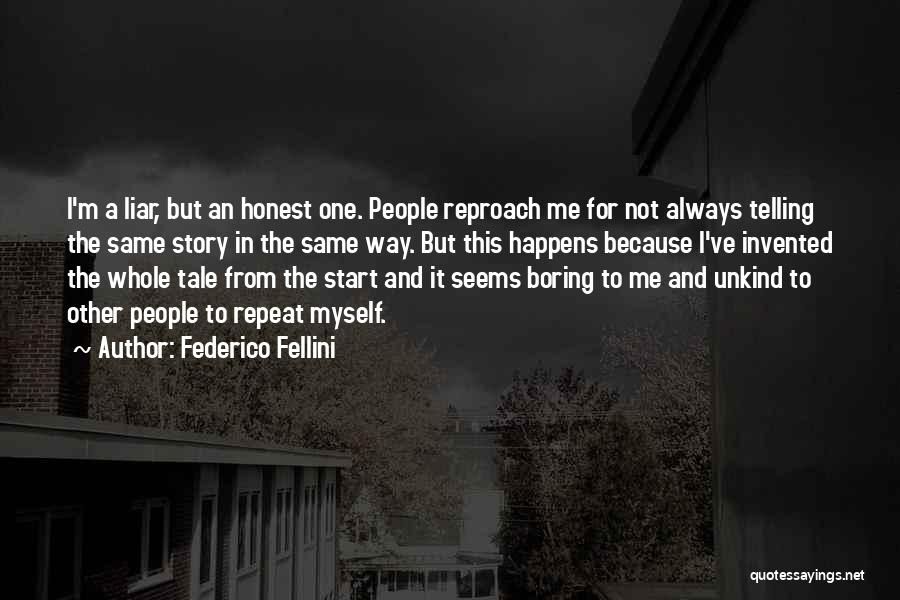 Federico Fellini Quotes 1254267