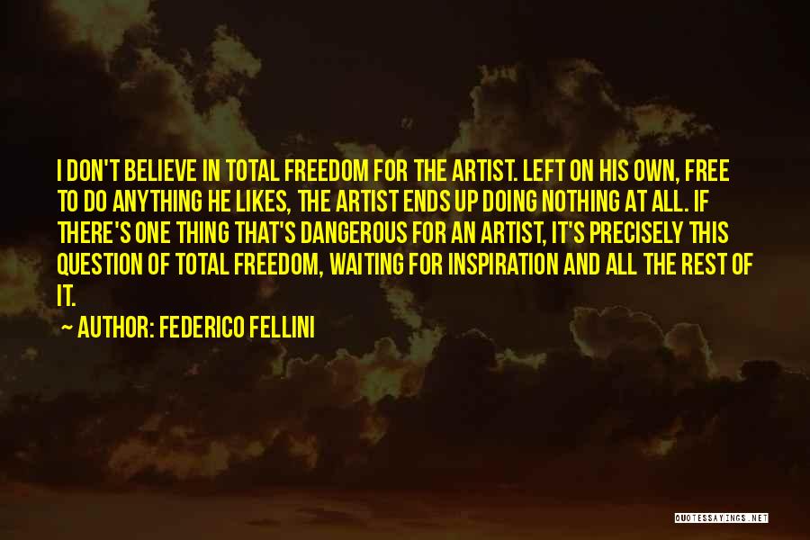 Federico Fellini Quotes 1267448