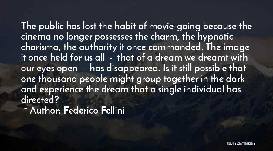 Federico Fellini Quotes 1385059