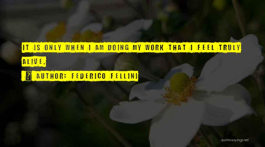 Federico Fellini Quotes 1435582