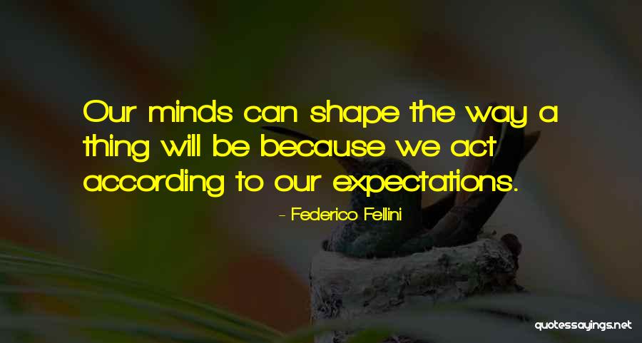Federico Fellini Quotes 1486656 Federico Fellini Quotes 1486656