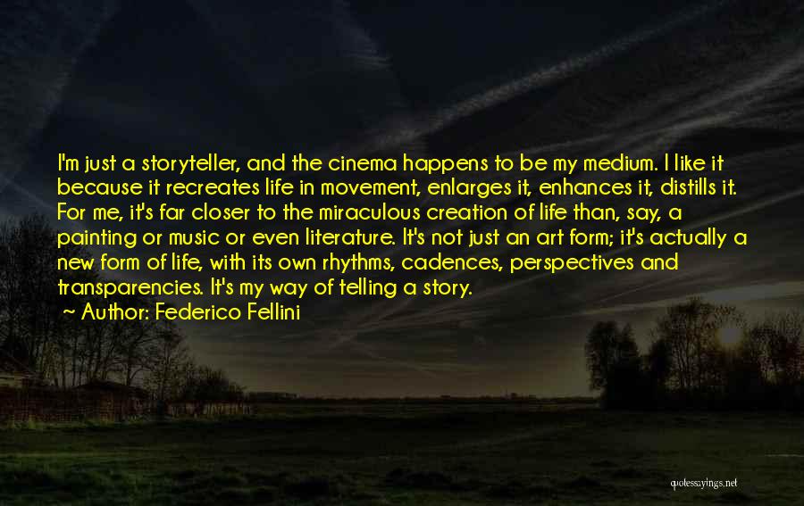 Federico Fellini Quotes 2135336