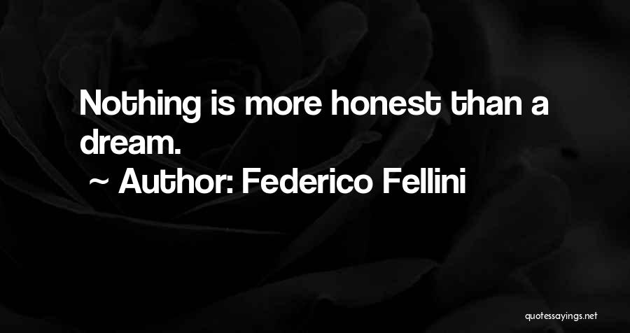 Federico Fellini Quotes 467223