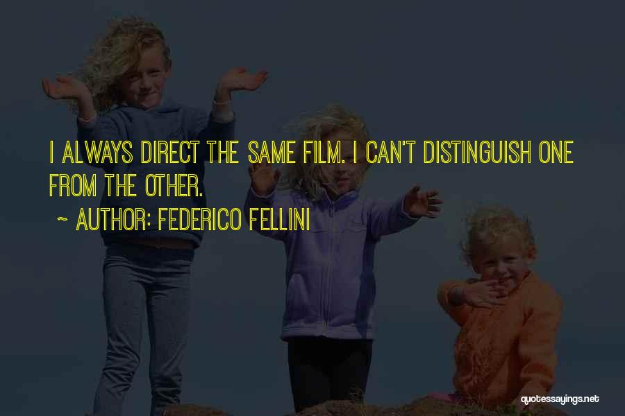 Federico Fellini Quotes 544002