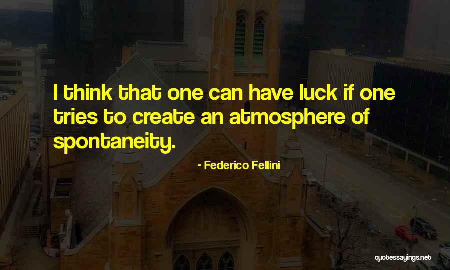 Federico Fellini Quotes 675132