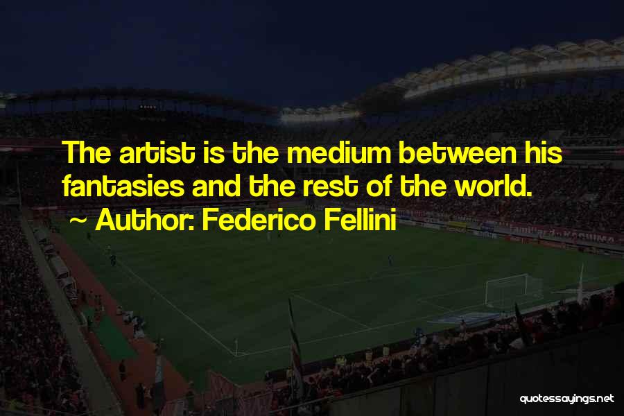 Federico Fellini Quotes 706964