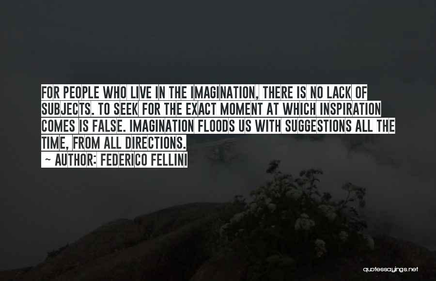 Federico Fellini Quotes 861573