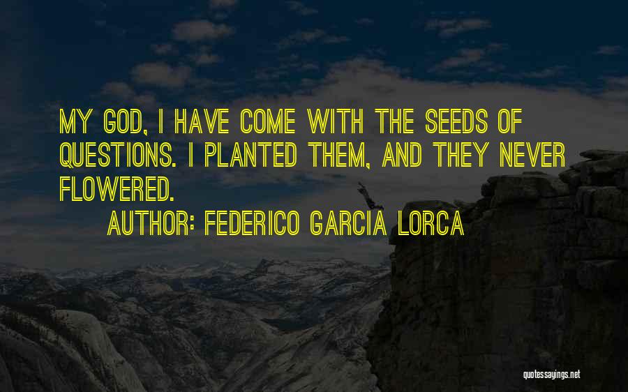 Federico Garcia Lorca Quotes 1564910