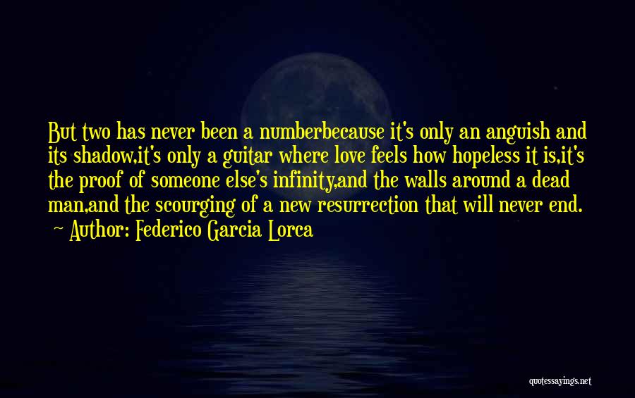 Federico Garcia Lorca Quotes 1836736