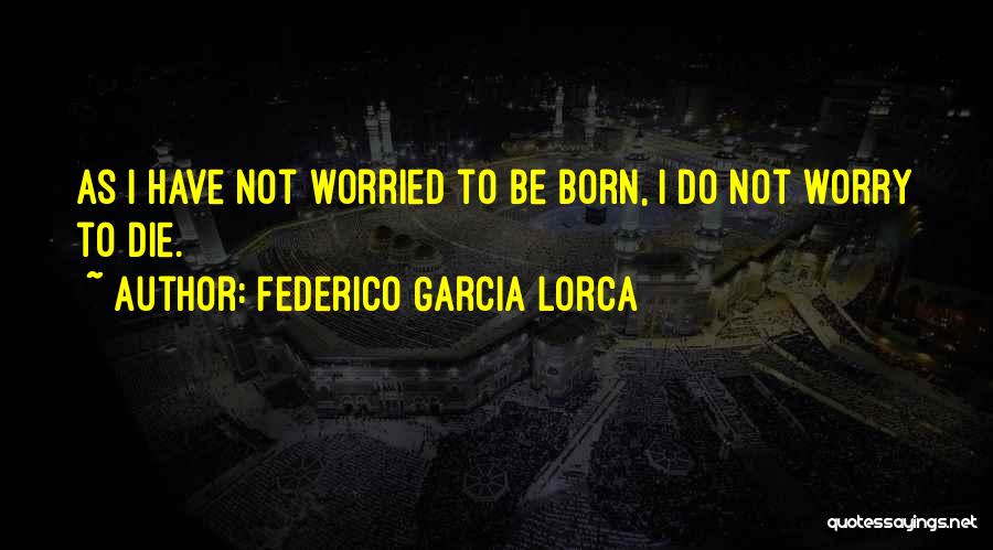 Federico Garcia Lorca Quotes 1873046