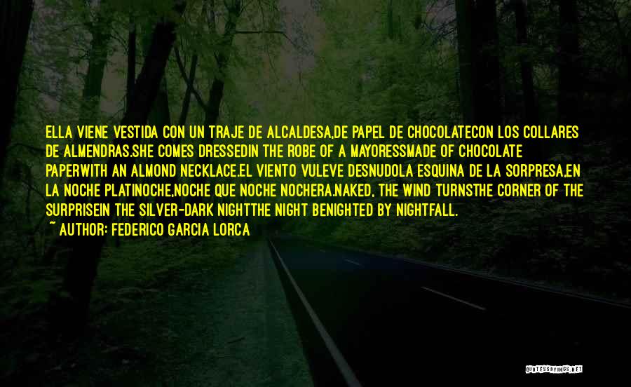 Federico Garcia Lorca Quotes 2087398