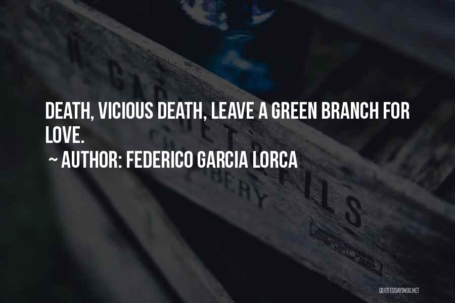 Federico Lorca Garcia Quotes By Federico Garcia Lorca