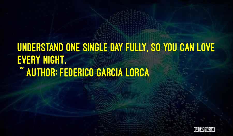 Federico Lorca Garcia Quotes By Federico Garcia Lorca