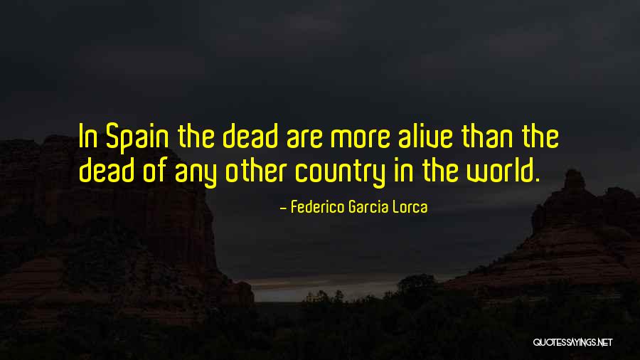 Federico Lorca Garcia Quotes By Federico Garcia Lorca