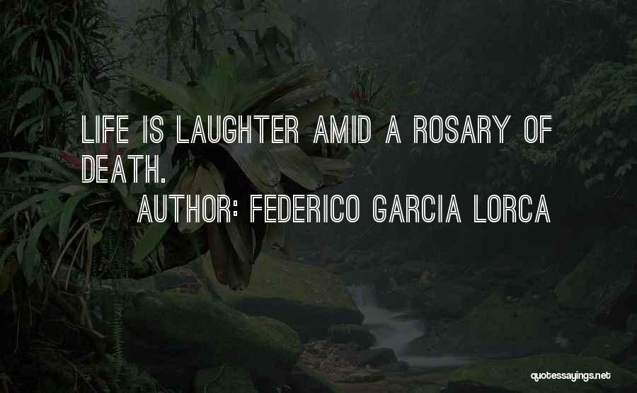 Federico Lorca Garcia Quotes By Federico Garcia Lorca