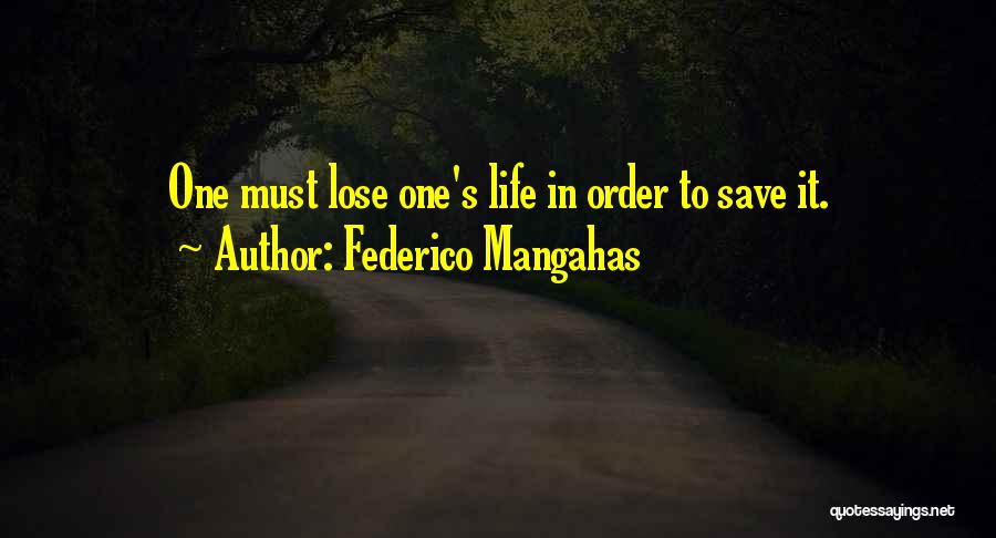 Federico Mangahas Quotes 592879